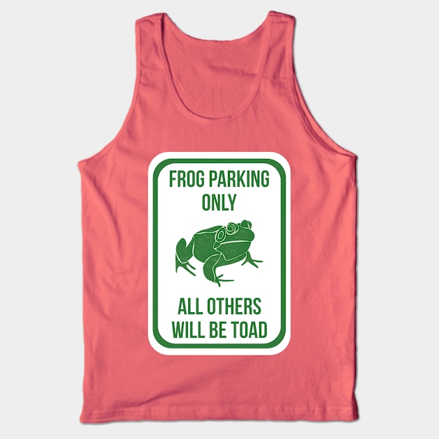 Frog Parking Only Tank Top by Alissa Carin